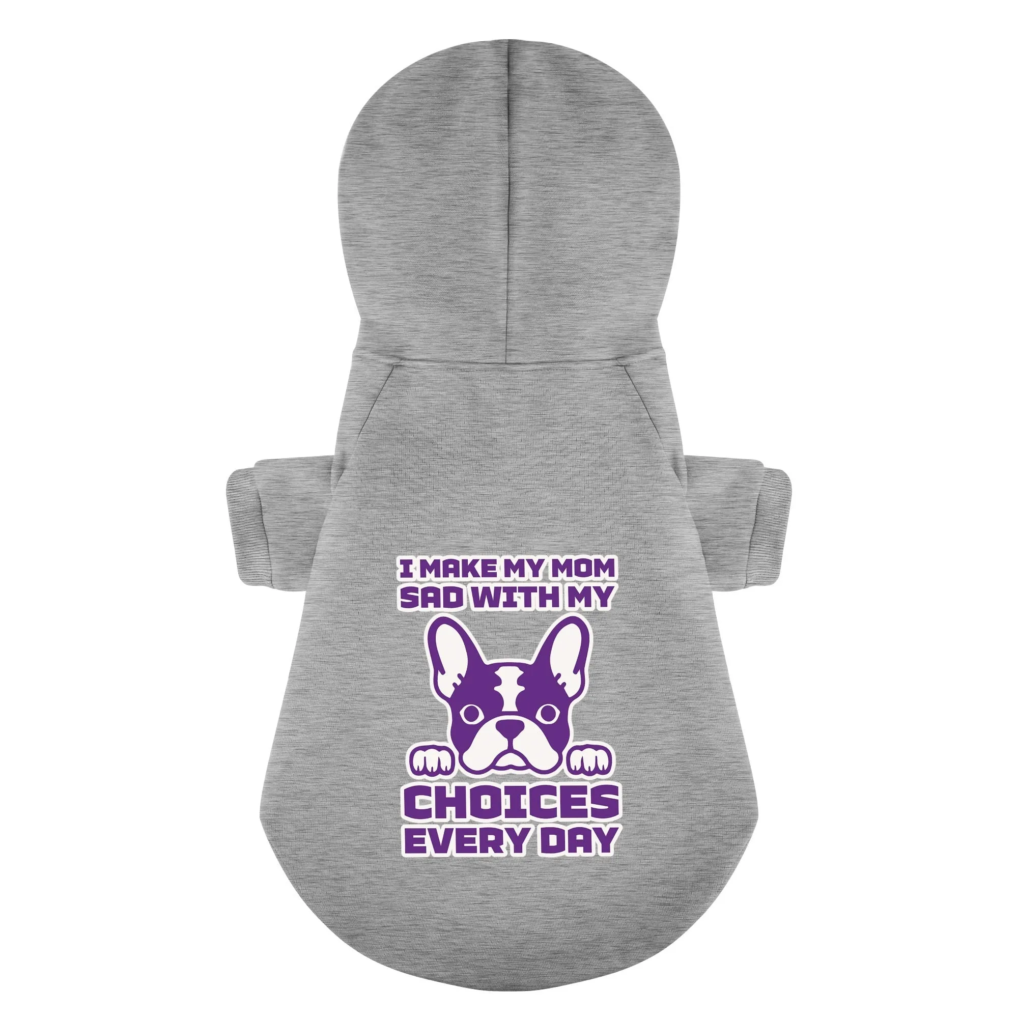 I make my Mom sad with my choices - Personalized French Bulldog Hoodies with Funny Quotes – Stylish, Cozy, and Premium 100% Cotton